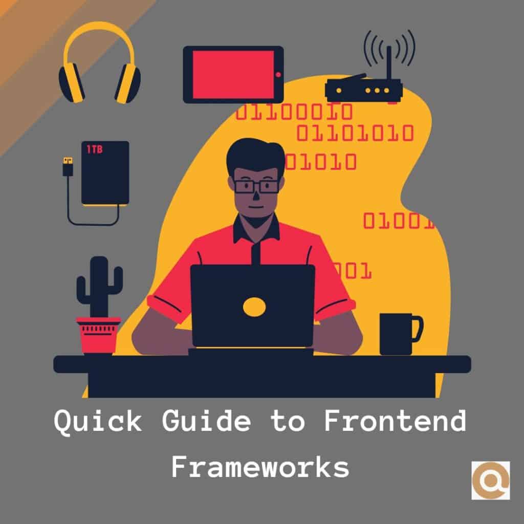 Quick guide to frontend frameworks-algoteque